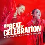 Tóc Tiên – The Beat Of Celebration (feat. JustaTee & BigDaddy) – iTunes AAC M4A – Single