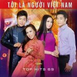 Nhiều Nghệ Sỹ – Tôi Là Người Việt Nam (Top Hits 69) – TNCD557 – 2015 – iTunes AAC M4A – Album