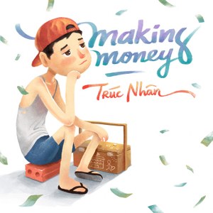 Trúc Nhân – Making Money – iTunes AAC M4A – Single