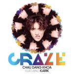 Châu Đăng Khoa – Craze (feat. Karik) – iTunes AAC M4A – Single
