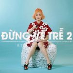 R.Tee – Đừng Về Trễ 2 (feat. Suni Hạ Linh) – iTunes AAC M4A – Single