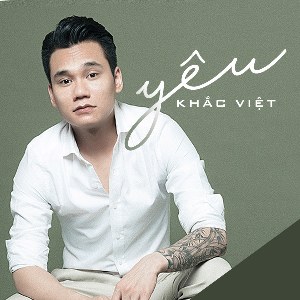 Khắc Việt – Yêu – iTunes AAC M4A – Single