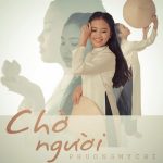 Phương Mỹ Chi – Chờ Người – iTunes AAC M4A – Single