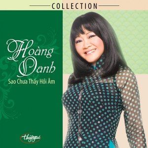 Hoàng Oanh – Collection: Sao Chưa Thấy Hồi Âm – TNCD515 – 2013 – iTunes AAC M4A – Album