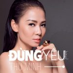 Thu Minh – Đừng Yêu – iTunes Plus AAC M4A – Single