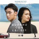 Rocker Nguyễn – Quá Khứ Còn Lại Gì? – iTunes AAC M4A – Single