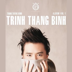 Trịnh Thăng Bình – Trịnh Thăng Bình Vol. 1 – 2009 – iTunes AAC M4A – Album