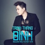 Trịnh Thăng Bình – Người Yêu Tuyệt Vời – iTunes AAC M4A – Single