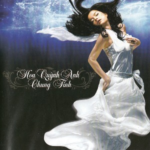Phạm Quỳnh Anh – Hoa Quỳnh Anh – Chung Tình – 2006 – iTunes AAC M4A – Album