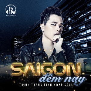 Trịnh Thăng Bình – Sài Gòn Đêm Nay – iTunes AAC M4A – Single