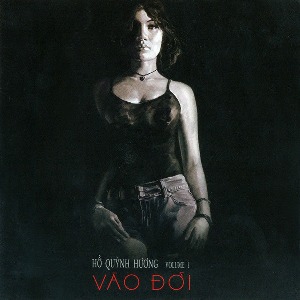 Hồ Quỳnh Hương – Vào Đời – 2003 – iTunes AAC M4A – Album