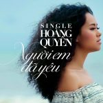 Hoàng Quyên – Người Em Đã Yêu – 2013 – iTunes AAC M4A – Single