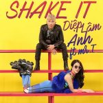Diệp Lâm Anh – Shake It (feat. Mr.T) – iTunes AAC M4A – Single
