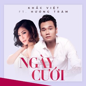 Khắc Việt – Ngày Cưới – iTunes AAC M4A – Single