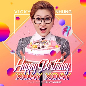 Vicky Nhung – Happy Birthday Xoay Xoay – iTunes AAC M4A – Single