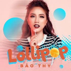 Bảo Thy – Lollipop (feat. FOE) – iTunes AAC M4A – Single