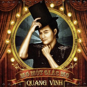 Quang Vinh – Mơ Một Giấc Mơ – 2010 – iTunes AAC M4A – Album