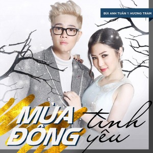 Bùi Anh Tuấn & Hương Tràm – Mùa Đông Tình Yêu – iTunes AAC M4A – Single