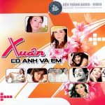 Nhiều Nghệ Sỹ – Xuân Có Anh và Em – 2006 – iTunes AAC M4A – Album