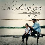 Thùy Chi – Cha và Con Gái (Nhạc Phim “Ba Vợ Cưới Vợ Ba”) – iTunes AAC M4A – Single