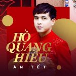 Hồ Quang Hiếu – Ăn Tết (feat. Hoàng Rapper) – iTunes AAC M4A – Single