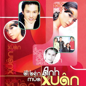 Nhiều Nghệ Sỹ – Đi Bên Anh Mùa Xuân – 2004 – iTunes AAC M4A – Album
