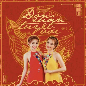 Hoàng Thùy Linh & Chi Pu – Đón Xuân Tuyệt Vời – iTunes AAC M4A – Single