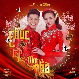 Hồ Ngọc Hà & Noo Phước Thịnh – Chúc Tết Mọi Nhà – iTunes AAC M4A – Single