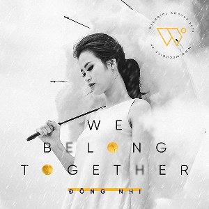 Đông Nhi – We Belong Together – iTunes AAC M4A – Single