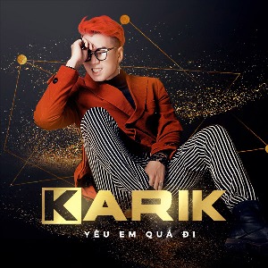 Karik – Yêu Em Quá Đi – iTunes AAC M4A – Single