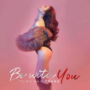 Thiều Bảo Trang – Be With You – iTunes AAC M4A – Single