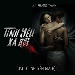 Phương Thanh – Tình Yêu Xa Rồi (Nhạc Phim “Lời Nguyền Gia Tộc”) – iTunes AAC M4A – Single