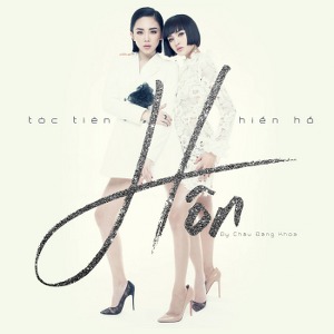 Tóc Tiên & Hiền Hồ – Hôn – iTunes AAC M4A – Single
