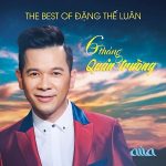 Đặng Thế Luân – 6 Tháng Quân Trường (The Best of Đặng Thế Luân) – AsiaCD392 – 2017 – iTunes AAC M4A – Album