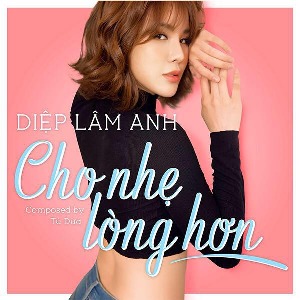 Diệp Lâm Anh – Cho Nhẹ Lòng Hơn – iTunes AAC M4A – Single