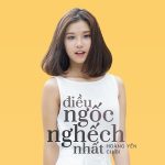 Hoàng Yến Chibi – Điều Ngốc Nghếch Nhất – 2017 – iTunes AAC M4A – Album