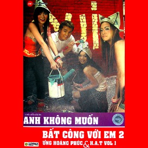 Ưng Hoàng Phúc & H.A.T – Anh Không Muốn Bất Công Với Em 2 – 2004 – iTunes AAC M4A – Album