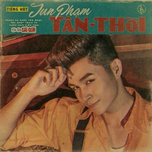 Jun Phạm – Tân Thời (Nhạc Phim “Cô Ba Sài Gòn”) – iTunes AAC M4A – Single