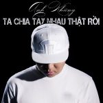 Anh Khang – Ta Chia Tay Nhau Thật Rồi – iTunes AAC M4A – Single