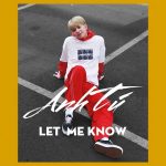Anh Tú – Let Me Know – iTunes AAC M4A – Single