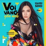 Hạnh Sino – Vội Vàng Yêu Anh (feat. Andreé) – iTunes AAC M4A – Single