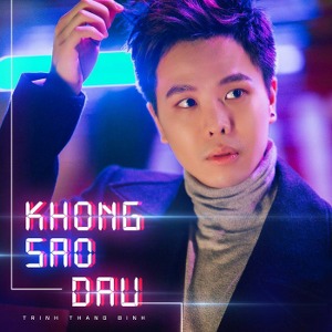 Trịnh Thăng Bình – Không Sao Đâu – iTunes AAC M4A – Single