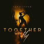 Thảo Trang – Together We Fly – iTunes AAC M4A – Single