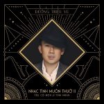 Dương Triệu Vũ – Nhạc Tình Muôn Thuở 2: Yêu Cô Đơn Như Tình Nhân – 2017 – iTunes AAC M4A – Album