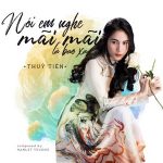 Thủy Tiên – Nói Em Nghe Mãi Mãi Là Bao Xa – iTunes AAC M4A – Single