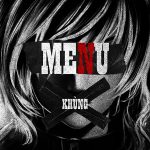 KHÙNG – MENU – iTunes AAC M4A – Single