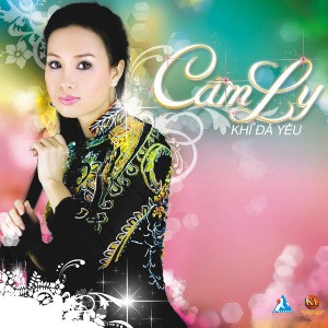 Cẩm Ly – Khi Đã Yêu – 2007 – iTunes AAC M4A – Album