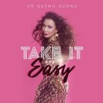 Hồ Quỳnh Hương – Take It Easy – iTunes AAC M4A – Single