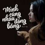 Thùy Chi – Mình Cùng Nhau Đóng Băng – iTunes AAC M4A – Single