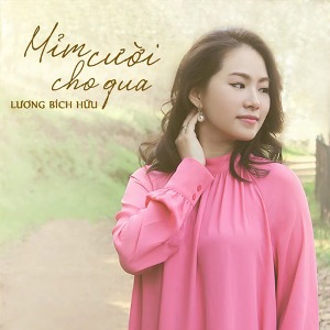 Lương Bích Hữu – Mỉm Cười Cho Qua – iTunes AAC M4A – Single